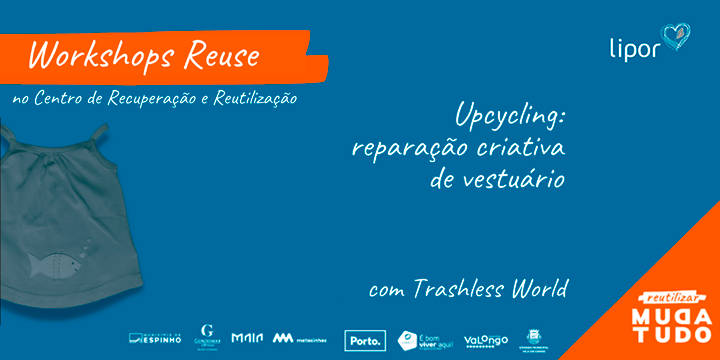 Workshop Upcycling, reparação criativa de vestuário