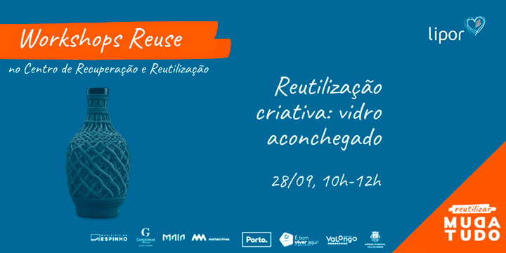 Workshop de reutilização criativa Vidro Aconchegado